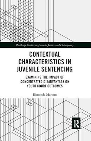 Contextual Characteristics in Juvenile Sentencing