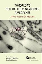 Tomorrow's Healthcare by Nano-sized Approaches