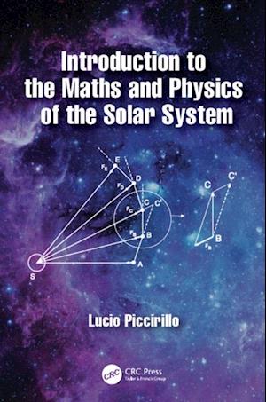 Introduction to the Maths and Physics of the Solar System