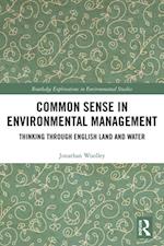 Common Sense in Environmental Management