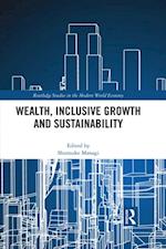 Wealth, Inclusive Growth and Sustainability