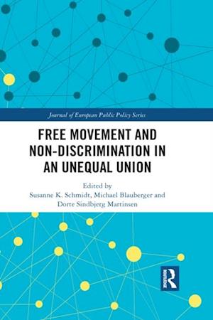 Free Movement and Non-discrimination in an Unequal Union