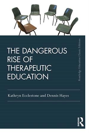 Dangerous Rise of Therapeutic Education