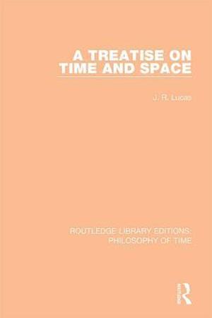 Treatise on Time and Space