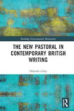 New Pastoral in Contemporary British Writing