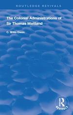 Colonial Administrations of Sir Thomas Maitland