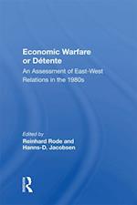 Economic Warfare Or Detente