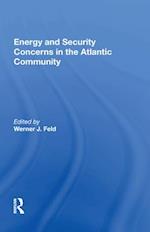 Energy And Security Concerns In The Atlantic Community