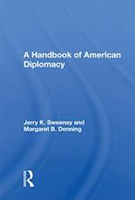 A Handbook Of American Diplomacy