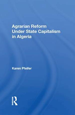 Agrarian Reform Under State Capitalism In Algeria