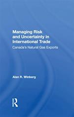 Managing Risk And Uncertainty In International Trade