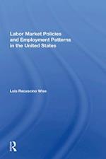 Labor Market Policies And Employment Patterns In The United States