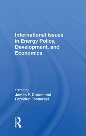 International Issues In Energy Policy, Development, And Economics