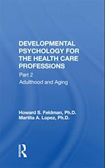 Developmental Psychology For The Health Care Professions, Part Ii