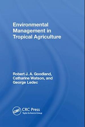 Environmental Management In Tropical Agriculture