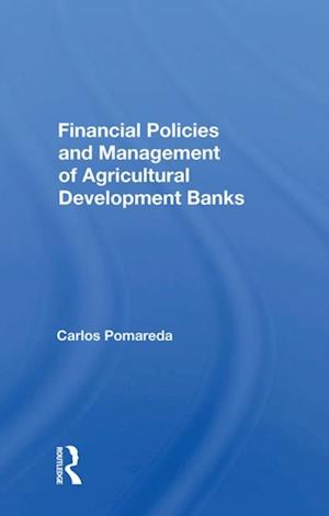 Financial Policies And Management Of Agricultural Development Banks