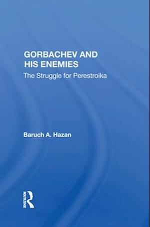 Gorbachev And His Enemies