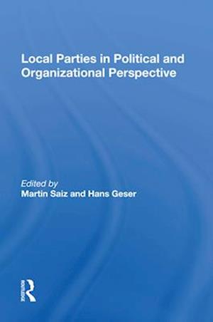 Local Parties In Political And Organizational Perspective