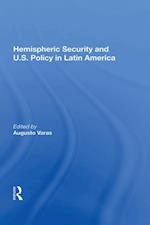 Hemispheric Security And U.s. Policy In Latin America