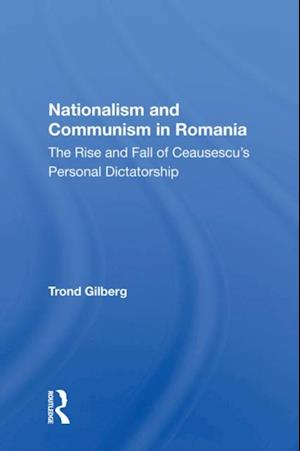 Nationalism And Communism In Romania