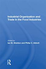 Industrial Organization And Trade In The Food Industries