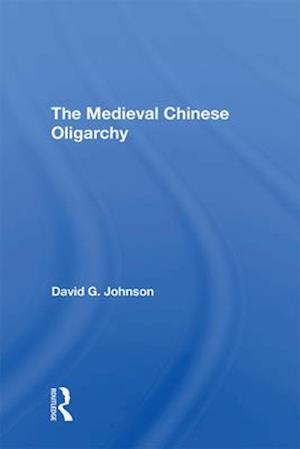 Medieval Chinese Oliogarchy