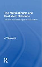 The Multinationals and East-West Relations