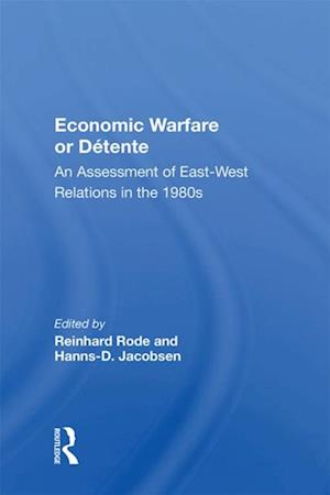 Economic Warfare Or Detente