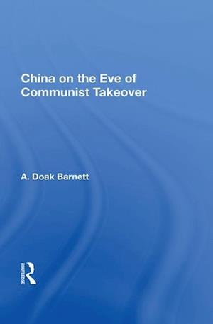 China On The Eve Of Communist Takeover
