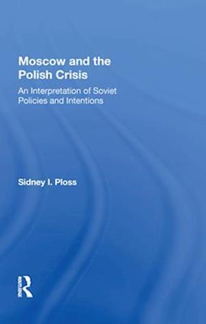 Moscow And The Polish Crisis