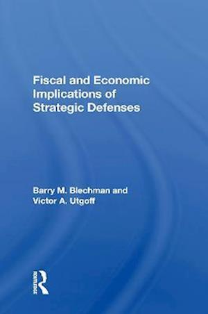 Fiscal And Economic Implications Of Strategic Defenses