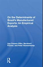 On the Determinants of Brazil's Manufactured Exports: An Empirical Analysis