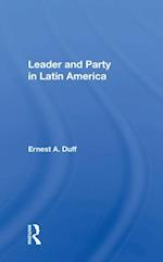Leader And Party In Latin America