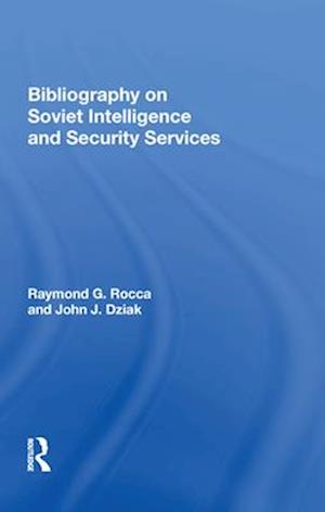 Bibliography On Soviet Intelligence And Security Services