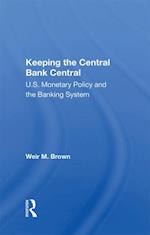 Keeping The Central Bank Central