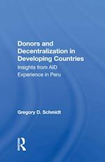 Donors And Decentralization In Developing Countries