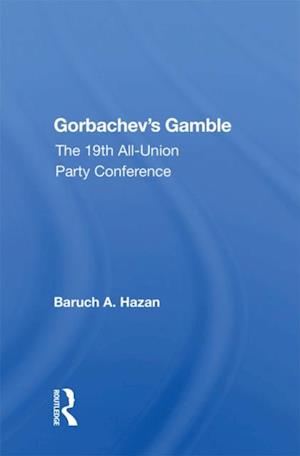 Gorbachev''s Gamble