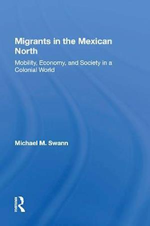 Migrants In The Mexican North