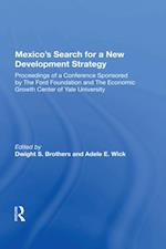 Mexico's Search For A New Development Strategy