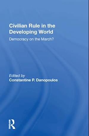 Civilian Rule In The Developing World