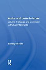Arabs And Jews In Israel/two Volume Set