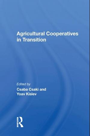 Agricultural Cooperatives In Transition