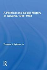 Political And Social History Of Guyana, 1945-1983