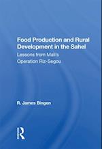 Food Production And Rural Development In The Sahel