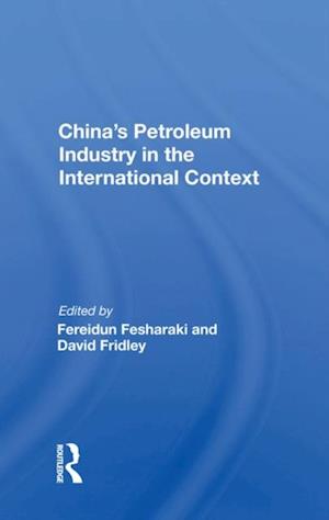 China's Petroleum Industry In The International Context