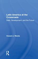 Latin America At The Crossroads