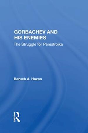 Gorbachev And His Enemies