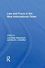 Law And Force In The New International Order