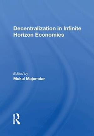 Decentralization In Infinite Horizon Economies