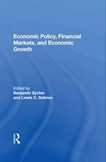 Economic Policy, Financial Markets, And Economic Growth
